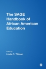 The SAGE Handbook of African American Education - Book