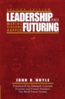 Leadership and Futuring : Making Visions Happen - Book