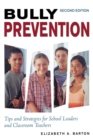 Bully Prevention : Tips and Strategies for School Leaders and Classroom Teachers - Book