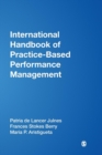 International Handbook of Practice-Based Performance Management - Book