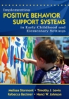 Implementing Positive Behavior Support Systems in Early Childhood and Elementary Settings - Book