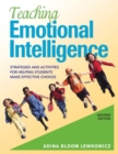 Teaching Emotional Intelligence : Strategies and Activities for Helping Students Make Effective Choices - Book