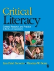Critical Literacy : Context, Research, and Practice in the K-12 Classroom - Book