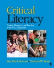 Critical Literacy : Context, Research, and Practice in the K-12 Classroom - Book