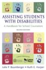 Assisting Students With Disabilities : A Handbook for School Counselors - Book