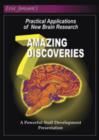 7 Amazing Discoveries (DVD) : Practical Applications of New Brain Research - Book