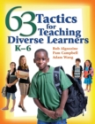 63 Tactics for Teaching Diverse Learners, K-6 - Book