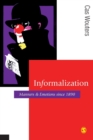 Informalization : Manners and Emotions Since 1890 - Book