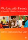 Working with Parents : A Guide for Education Professionals - Book