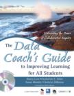 The Data Coach's Guide to Improving Learning for All Students : Unleashing the Power of Collaborative Inquiry - Book