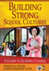 Building Strong School Cultures : A Guide to Leading Change - Book