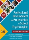 Professional Development and Supervision of School Psychologists : From Intern to Expert - Book