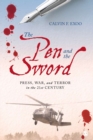 The Pen and the Sword : Press, War, and Terror in the 21st Century - Book