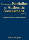 Developing Portfolios for Authentic Assessment, PreK-3 : Guiding Potential in Young Learners - Book
