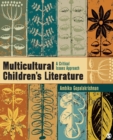 Multicultural Children’s Literature : A Critical Issues Approach - Book