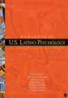 Handbook of U.S. Latino Psychology : Developmental and Community-Based Perspectives - Book
