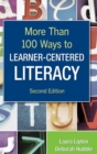 More Than 100 Ways to Learner-Centered Literacy - Book