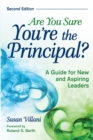 Are You Sure You're the Principal? : A Guide for New and Aspiring Leaders - Book