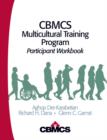 CBMCS Multicultural Training Program : Participant Workbook - Book