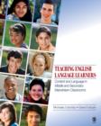 Teaching English Language Learners : Content and Language in Middle and Secondary Mainstream Classrooms - Book