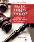 How Do Judges Decide? : The Search for Fairness and Justice in Punishment - Book