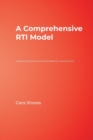 A Comprehensive RTI Model : Integrating Behavioral and Academic Interventions - Book