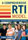 A Comprehensive RTI Model : Integrating Behavioral and Academic Interventions - Book
