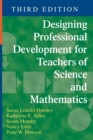 Designing Professional Development for Teachers of Science and Mathematics - Book