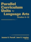 Parallel Curriculum Units for Language Arts, Grades 6-12 - Book