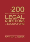 The 200 Most Frequently Asked Legal Questions for Educators - Book