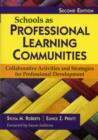 Schools as Professional Learning Communities : Collaborative Activities and Strategies for Professional Development - Book