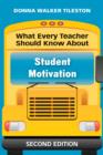 What Every Teacher Should Know About Student Motivation - Book