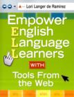 Empower English Language Learners With Tools From the Web - Book