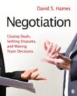 Negotiation : Closing Deals, Settling Disputes, and Making Team Decisions - Book