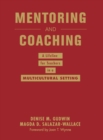 Mentoring and Coaching : A Lifeline for Teachers in a Multicultural Setting - Book