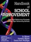 Handbook of School Improvement : How High-Performing Principals Create High-Performing Schools - Book