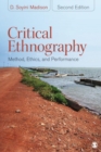Critical Ethnography : Method, Ethics, and Performance - Book