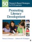 Promoting Literacy Development : 50 Research-Based Strategies for K-8 Learners - Book