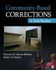 Community-Based Corrections : A Text/Reader - Book