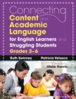 Connecting Content and Academic Language for English Learners and Struggling Students, Grades 2-6 - Book