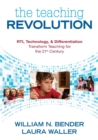 The Teaching Revolution : RTI, Technology, and Differentiation Transform Teaching for the 21st Century - Book