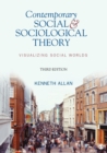 Contemporary Social and Sociological Theory : Visualizing Social Worlds - Book