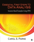 Essential First Steps to Data Analysis : Scenario-Based Examples Using SPSS - Book