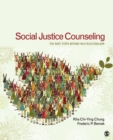 Social Justice Counseling : The Next Steps Beyond Multiculturalism - Book