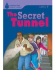 The Secret Tunnel : Foundations Reading Library 7 - Book