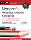 Nonprofit Meetings, Minutes & Records : How to Run Your Nonprofit Corporation So You Don't Run Into Trouble - eBook