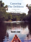 Canoeing the Driftless : A Paddlers Guide for Southeastern Minnesota - eBook