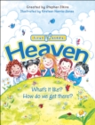 Heaven : What's It Like? How Do We Get There? - Book