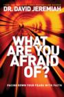 What Are You Afraid Of? - eBook