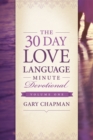 The 30-Day Love Language Minute Devotional Volume 1 - eBook